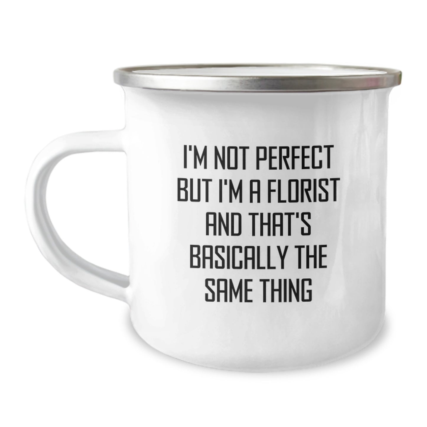 Funny Florist Gifts for Women, Camping Mug with I'm Not Perfect But I'm A Florist - Unique Christmas Memorable Presents from Florist - Image 1