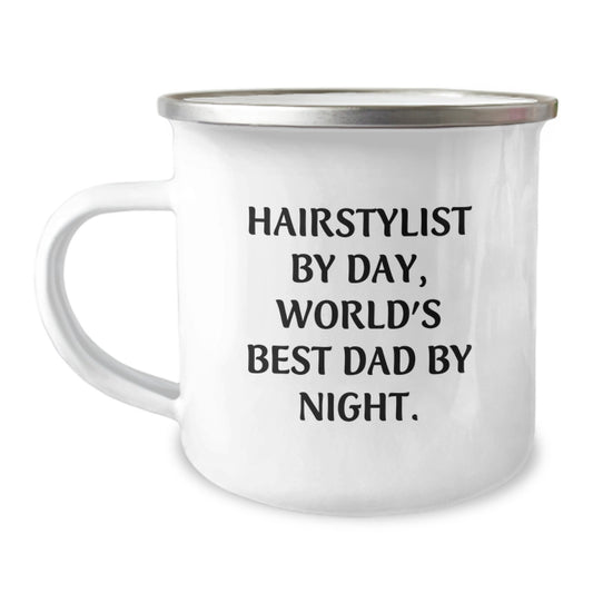 Hairstylist Gifts from Family - Funny Quote Camping Mug for Graduation - 'Hairstylist By Day, World's Best Dad By Night.' - Image 1