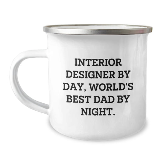 Funny Interior Designer Gifts for Men from Dad, Unique Camping Mug for Interior Designer By Day, World's Best Dad By Night - Christmas Unique Gifts - Image 1