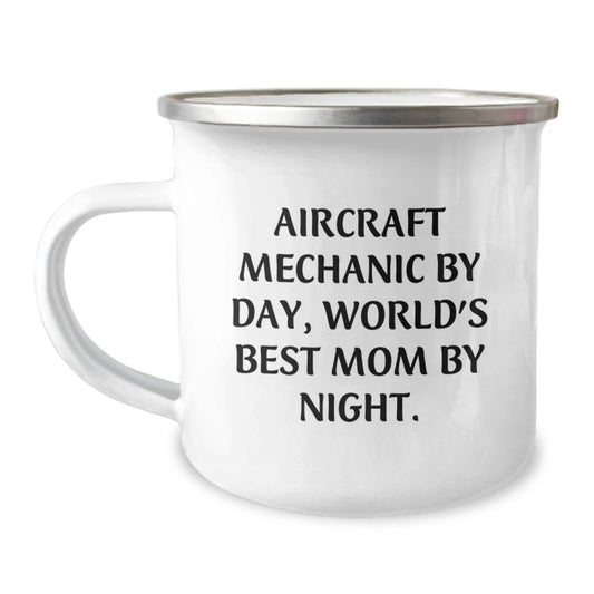 Aircraft Mechanic Funny Gifts, Christmas Unique Mugs for Friends and Family, Camping Mug with Inspirational Quote - 'Aircraft Mechanic By Day, World's Best Mom By Night.' - Image 1