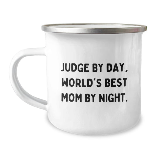 Funny Judge Gifts for Men, Camping Mug, Quote 'Judge By Day, World's Best Mom By Night.' - Unique Christmas Unique Gifts from Family - Image 1