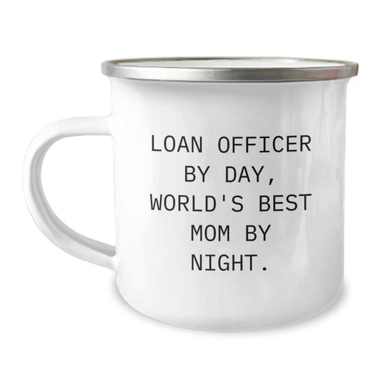 Funny Loan Officer Gifts for Men - Loan Officer By Day World's Best Mom Camping Mug Christmas Unique Presents from Mom to Loan Officer - Image 1