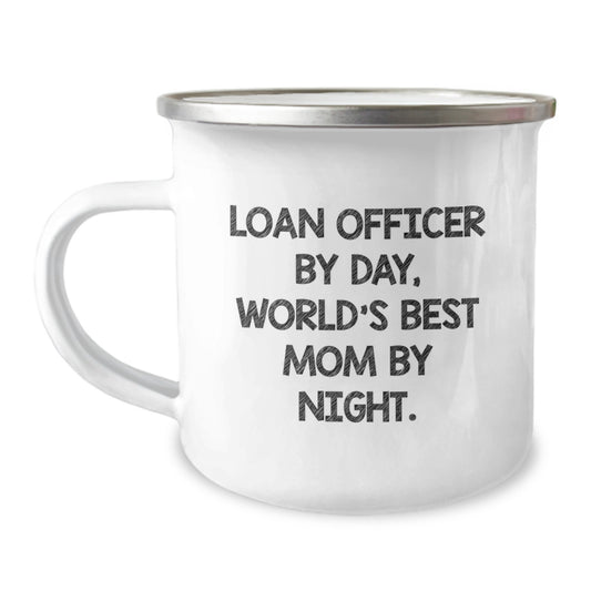 Funny Loan Officer Gifts for Men, Cute Christmas Unique Gifts from Mom, Loan Officer By Day World's Best Mom By Night Camping Mug - Image 1