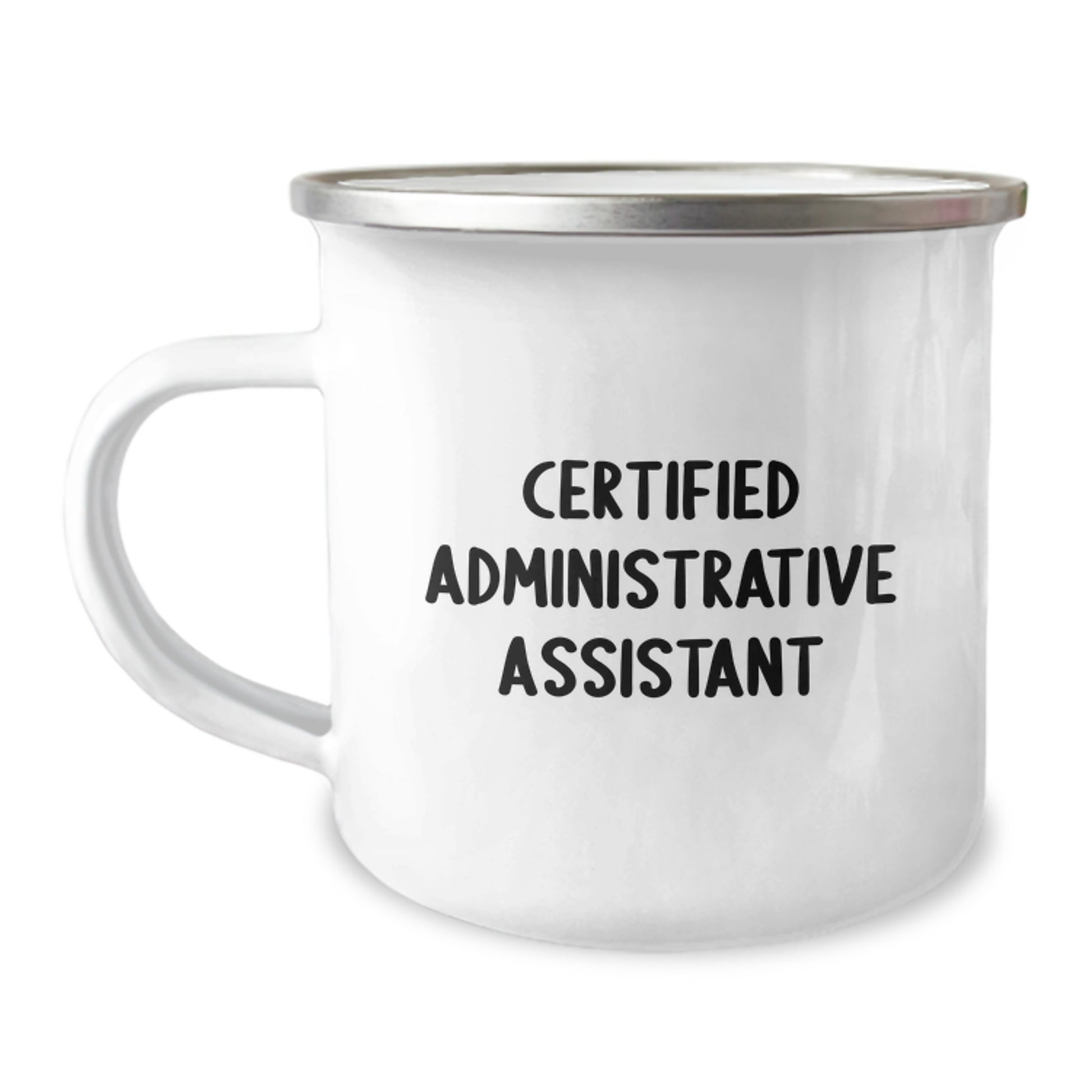 Funny Gifts from Friends for Administrative Assistant Certified Camping Mug, Christmas Unique Gifts for Men Women Coworkers Family, Stainless Steel with Enamel Finish, 12 oz Capacity - Image 1