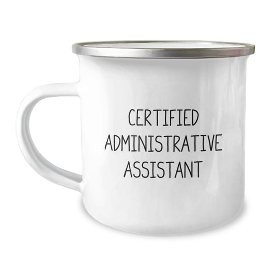 Funny Gifts from Coworkers, Christmas Unique Gifts for Administrative Assistant, Camping Mug with Certified Administrative Assistant Quote, 12 oz Stainless Steel with Enamel Finish - Image 1