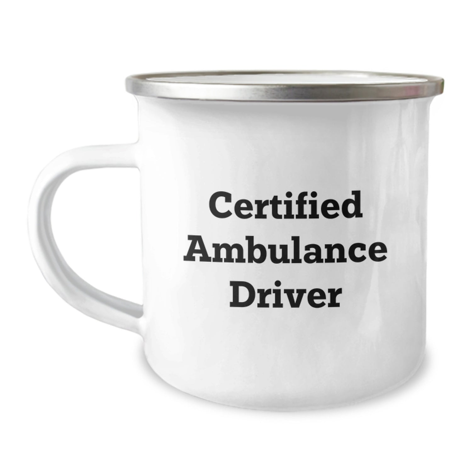 Funny Ambulance Driver Christmas Unique Gifts from Friends to Ambulance Drivers Camping Mug, Certified Ambulance Driver Enamel Print - Image 1