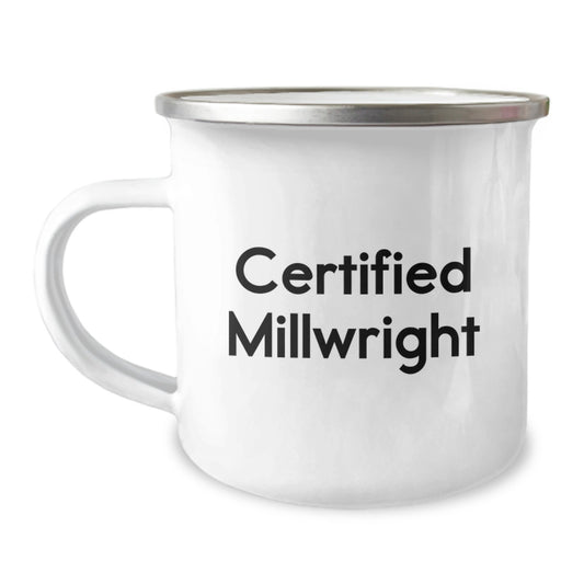 Funny Millwright Gifts from Men for Millwrights, Unique Christmas Unique Gifts for Millwrights, Camping Mug, Certified Millwright Quote, Holiday Cheer - Image 1