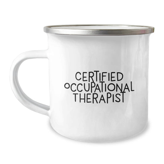 Funny Occupational Therapist Gift, Certified OT Valentine's Unique Gifts from Women, 12 oz Stainless Steel Camping Mug for Occupational Therapist Friends - Image 1