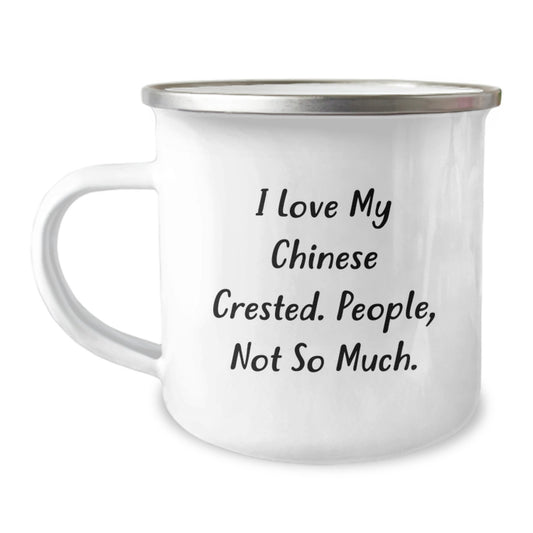 Funny Chinese Crested Dog Lover Gifts from Family for Unique Christmas Unique Gifts, Chinese Crested Dog Enthusiast Camping Mug, I Love My Chinese Crested People Not So Much - Image 1