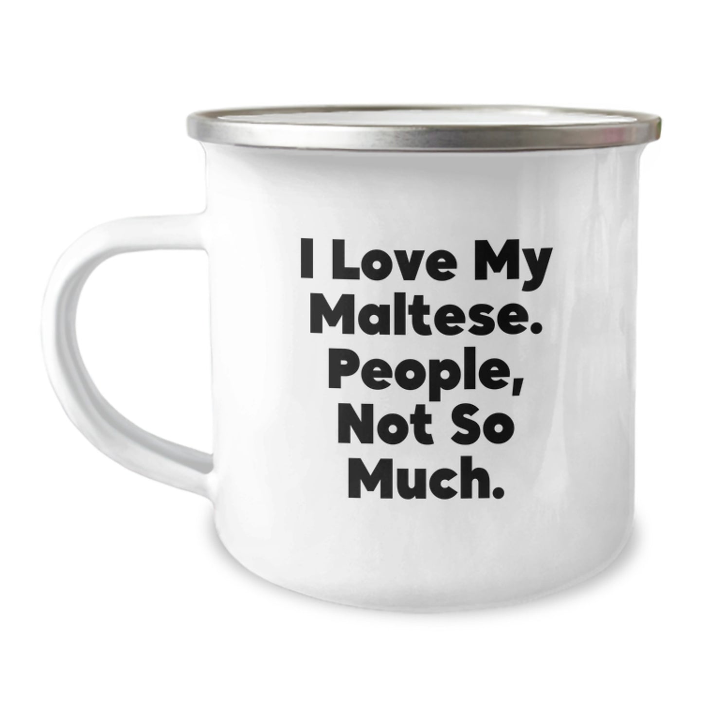 Funny Maltese Dog Gifts for Him, Unique Christmas Mugs for Maltese Lovers, Camping Mug with Quote 'I Love My Maltese. People, Not So Much.' - Image 1