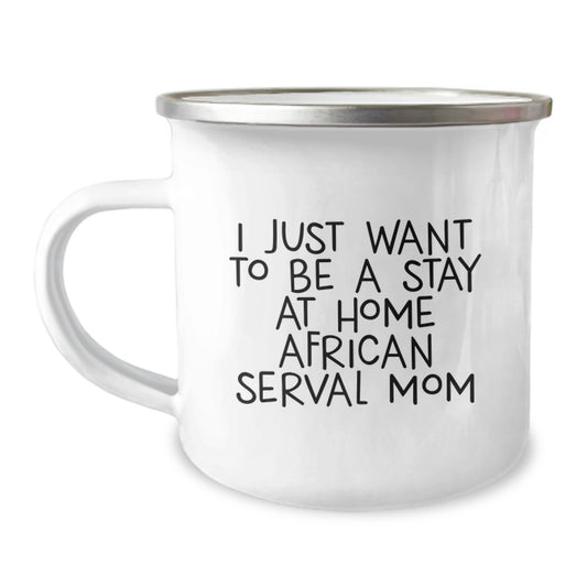 African Serval Cat Mom Camping Mugs Funny Quote Gifts from Friends for African Serval Cat Lovers Christmas Unique Gifts - Image 1