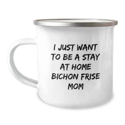 Bichon Frise Dog Mom Funny Quotes Camping Mug Gifts from Mom to Bichon Frise Dog Lover Unique Christmas Unique Gifts - Image 1