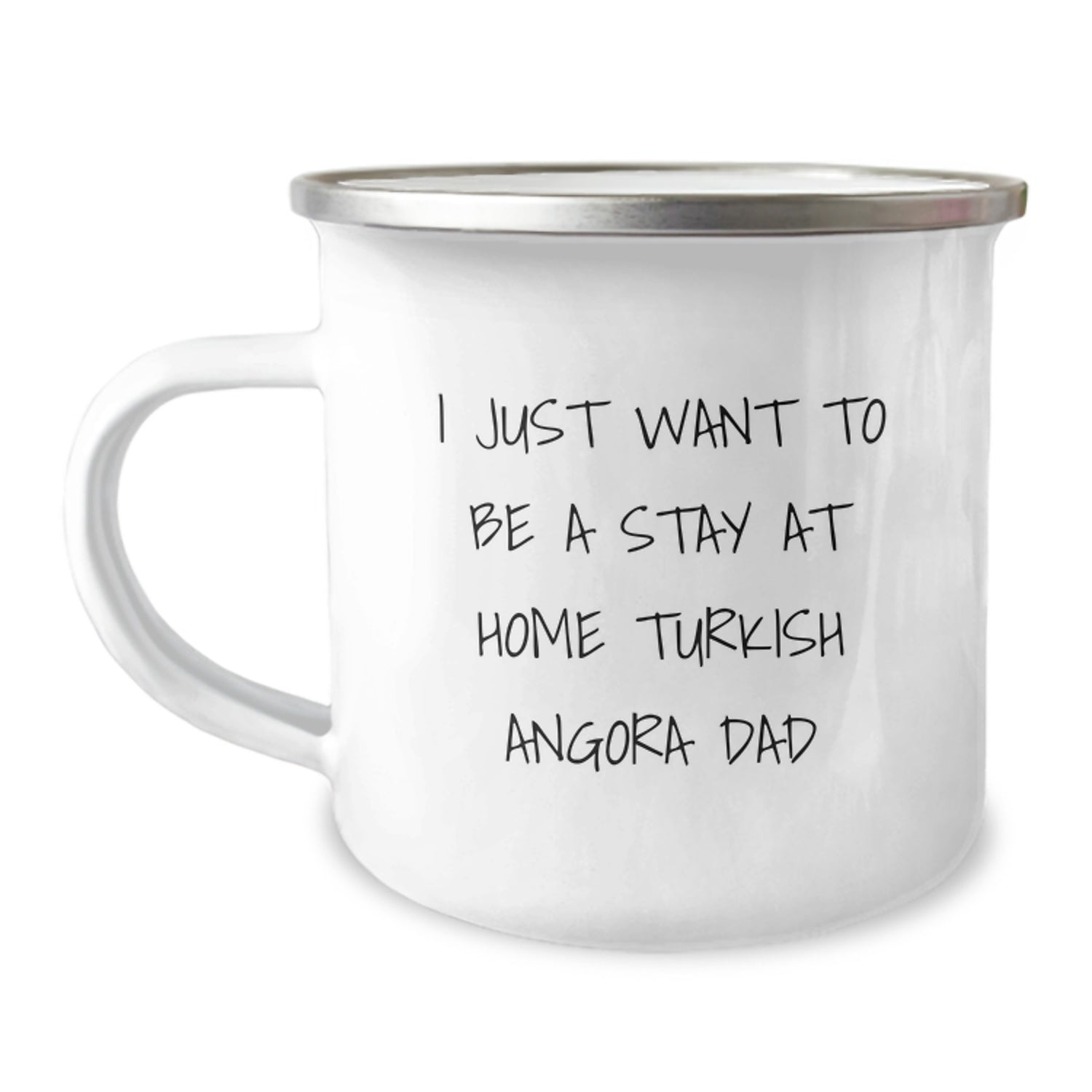 Funny Turkish Angora Cat Lover Gifts from Men to Friends for Valentine's Unique Camping Mugs, 'I Just Want To Be A Stay At Home Turkish Angora Dad' Print - 12 oz Stainless Steel with Enamel Finish - Image 1