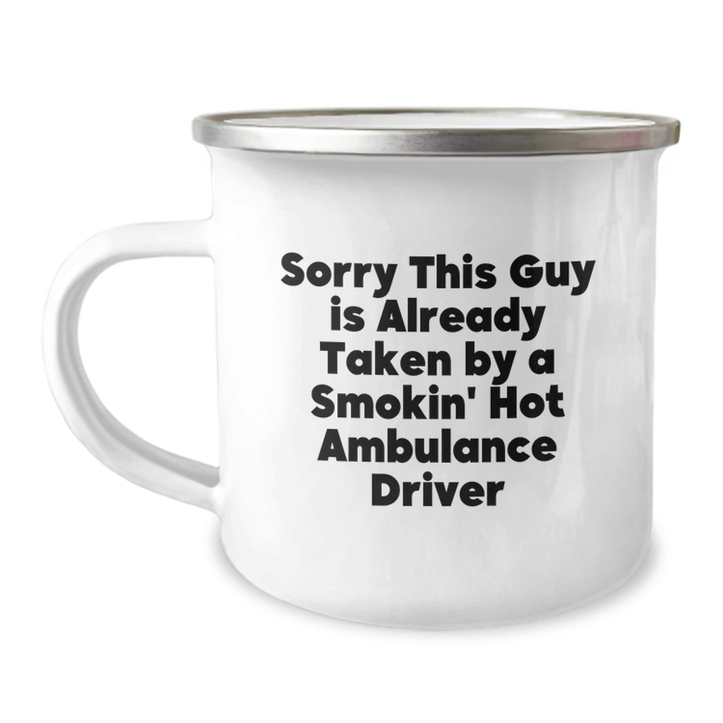 Ambulance Driver Gifts from Friends - Sorry This Guy Is Already Taken By A Smokin' Hot Ambulance Driver, Funny Camping Mug for Graduation, Gifts for Ambulance Driver - Image 1