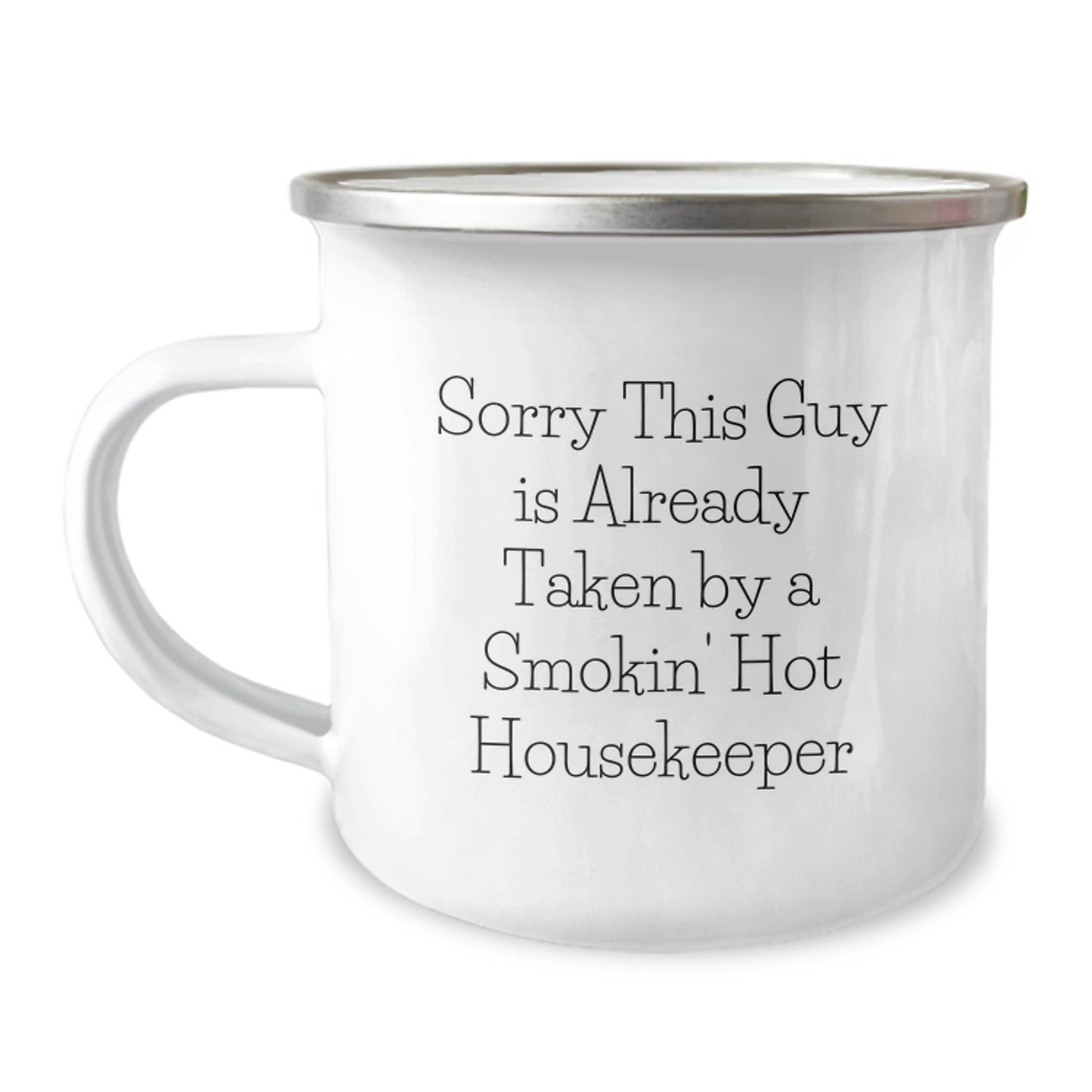 Funny Housekeeper Camping Mug Gifts from Friends for Her - Sorry This Guy Is Already Taken - Birthday Unique Presents - Image 1