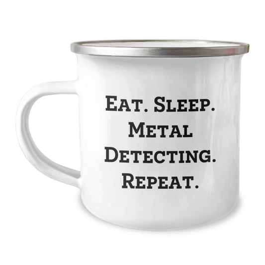 Funny Metal Detecting Gifts for Men - Eat. Sleep. Metal Detecting. Repeat. Camping Mug for Birthday from Friends - Image 1