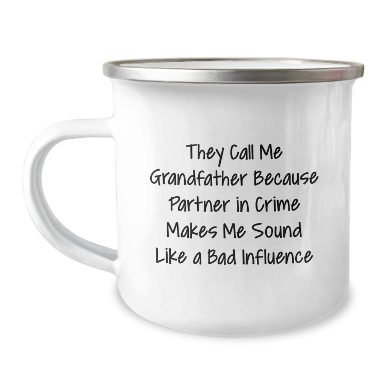 Funny Grandfather Gifts, Camping Mug for Graduation from Men to Family - 'They Call Me Grandfather Because Partner In Crime Makes Me Sound Like A Bad Influence' - Image 1