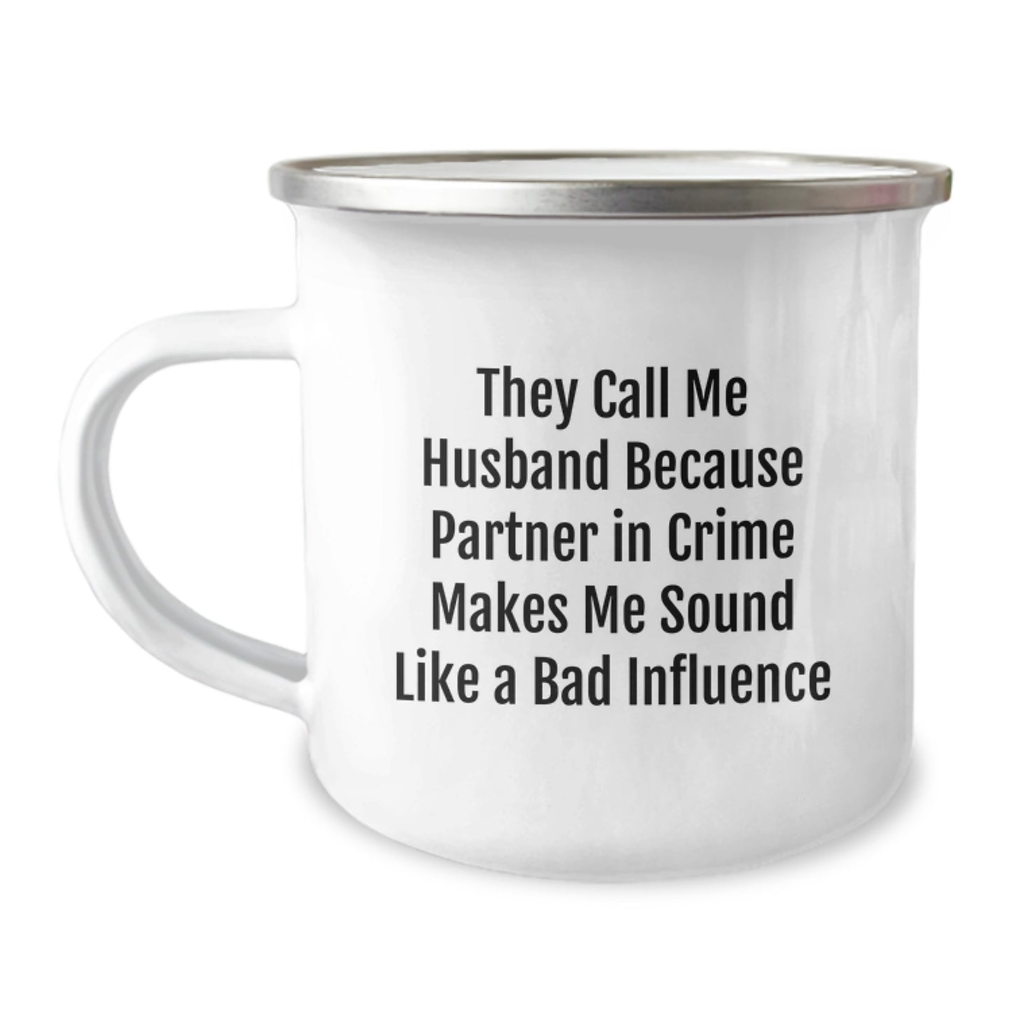 Funny Husband Gifts, Camping Mug for Men, Birthday Unique Gifts from Family, Wife, Friends, 'They Call Me Husband Because Partner In Crime Makes Me Sound Like A Bad Influence' - Image 1