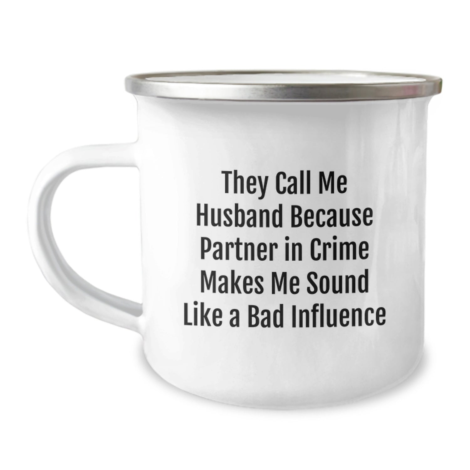 Funny Husband Gifts, Camping Mug for Men, Birthday Unique Gifts from Family, Wife, Friends, 'They Call Me Husband Because Partner In Crime Makes Me Sound Like A Bad Influence' - Image 1