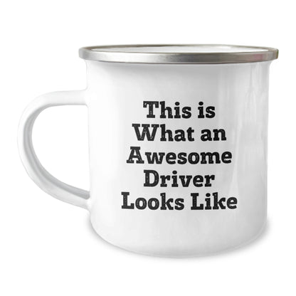 Funny Driver Gifts from Men for Driver Valentine's Unique Camping Mug, This Is What An Awesome Driver Looks Like Funny Quote Driver Camping Mug for Him - Image 1