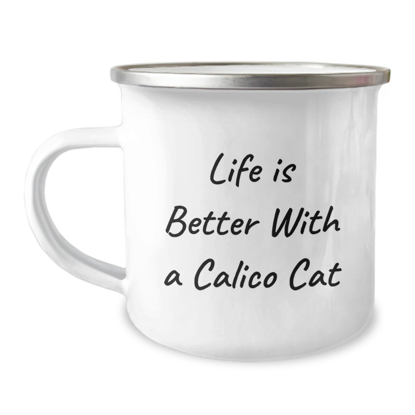 Calico Cat Camping Mug Life Is Better Funny Quote Birthday Unique Gift for Friends, Unique Gifts from Family, Perfect for Calico Cat Enthusiasts, Birthday Unique Gifts - Image 1