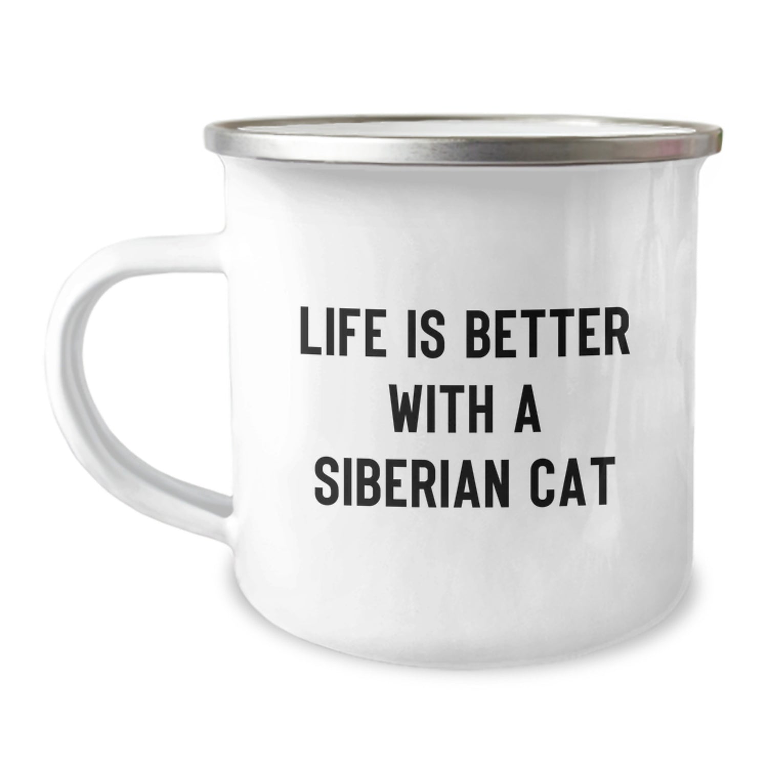 Gifts from Siberian Cat Lovers - Life Is Better With A Siberian Cat, Funny Camping Mug for Graduation, 12 oz Stainless Steel with Enamel Finish, Perfect for Siberian Cat Enthusiasts and Friends - Image 1