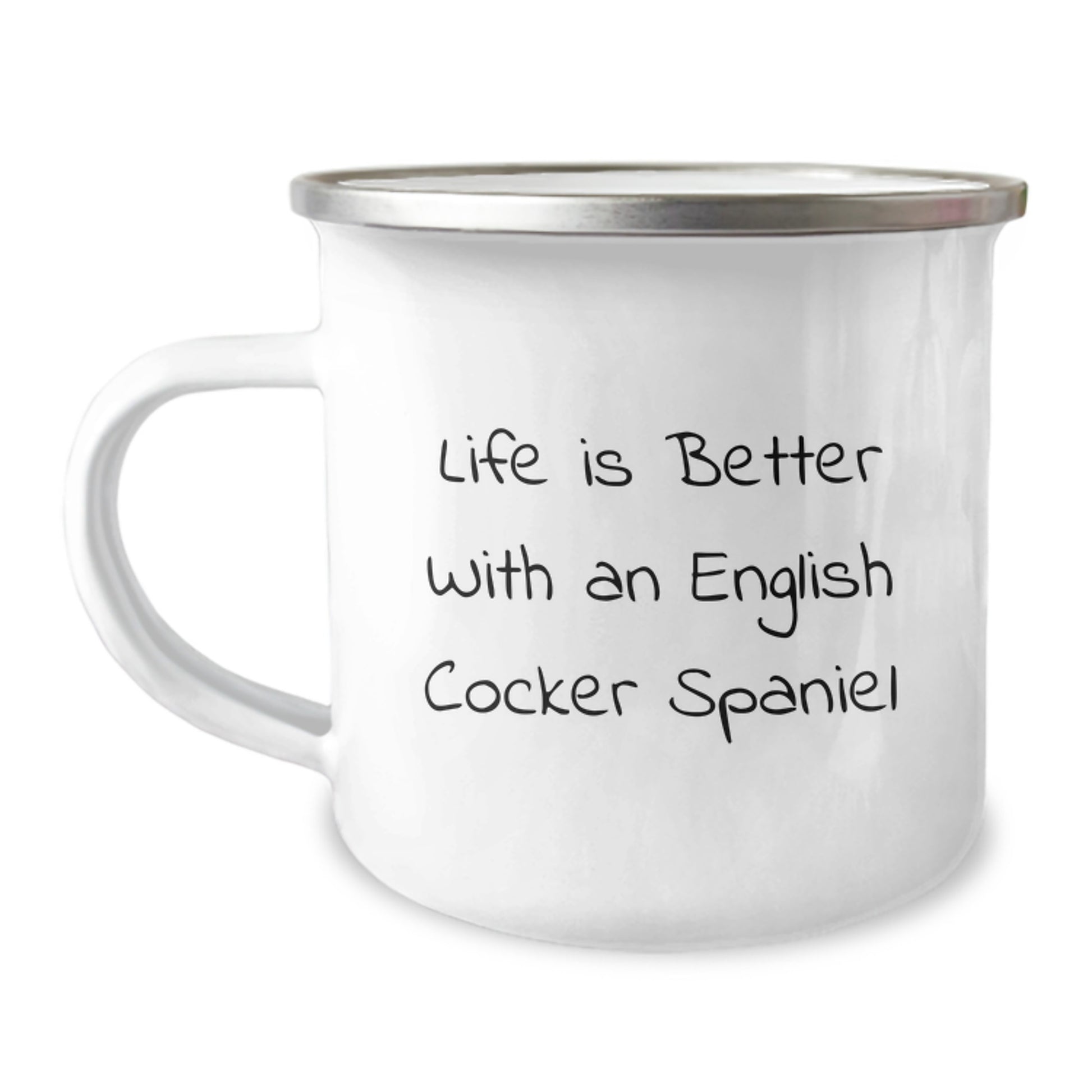 English Cocker Spaniel Dog Lover Camping Mug, Funny Quote Life is Better with An English Cocker Spaniel, Valentine's Unique Gifts from Men to Women - Image 1