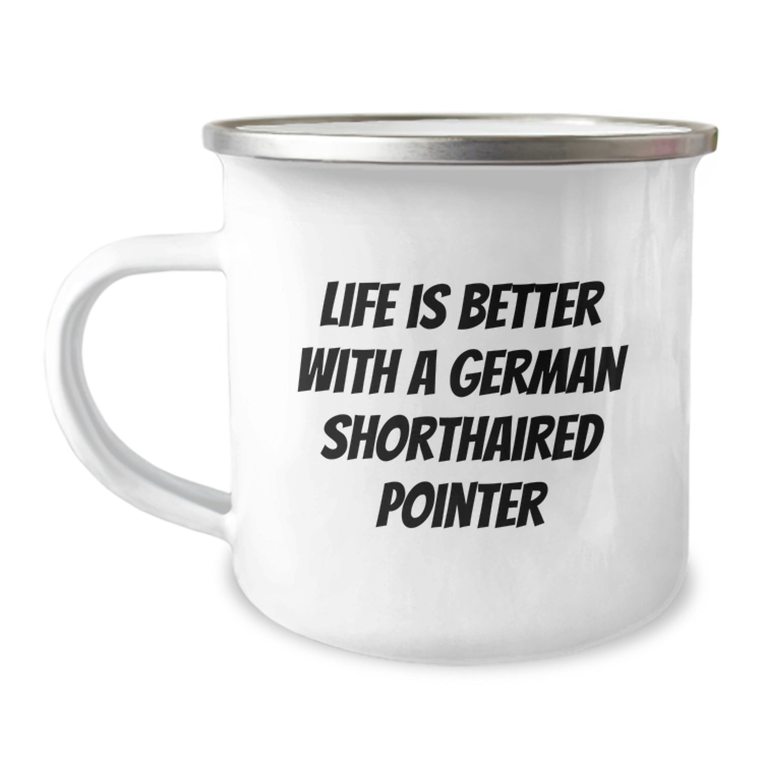 Funny German Shorthaired Pointer Dog Gifts for Men Valentine's - Life Is Better With A German Shorthaired Pointer Camping Mug, Ideal Gift from Husband to Wife or Friend - Image 1