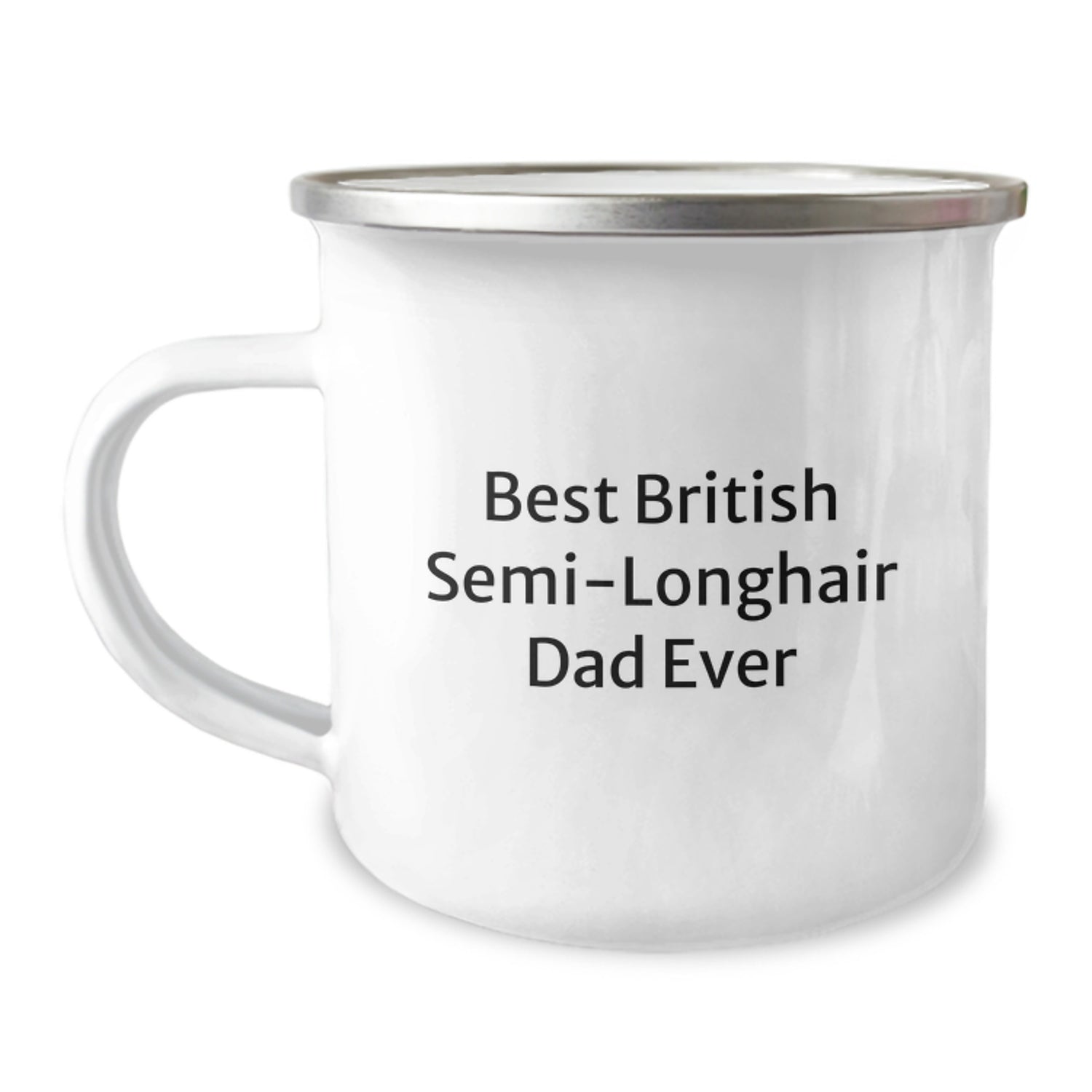 British Semi-Longhair Cat Dad Gifts from Men to Friends - Funny Quote Camping Mug, 12 oz Stainless Steel - Image 1