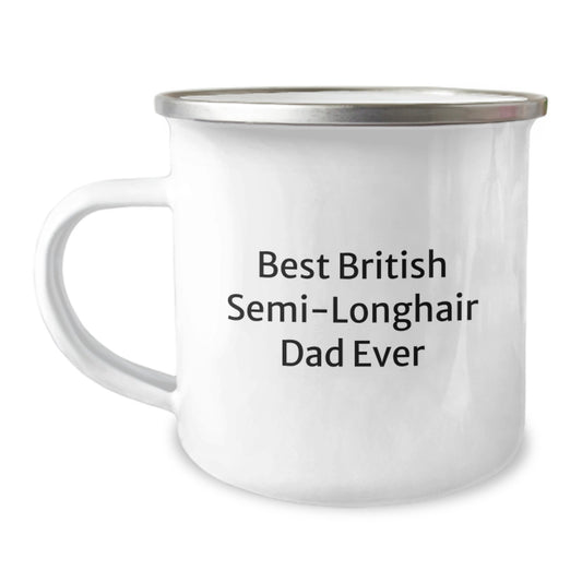 British Semi-Longhair Cat Dad Gifts from Men to Friends - Funny Quote Camping Mug, 12 oz Stainless Steel - Image 1