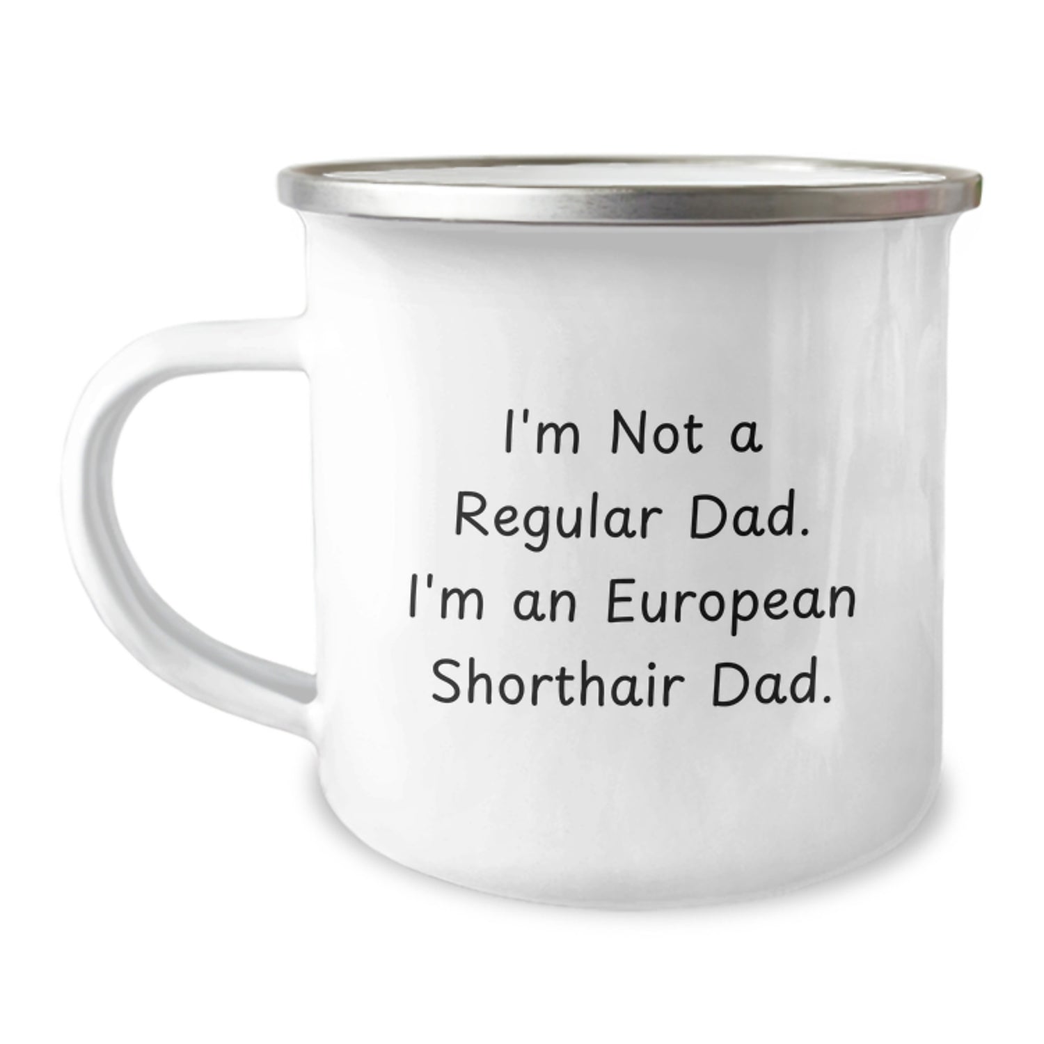 Funny European Shorthair Cat Gifts from Dad to Men - I'm Not A Regular Dad. I'm An European Shorthair Dad. Christmas Unique Camping Mug - Image 1