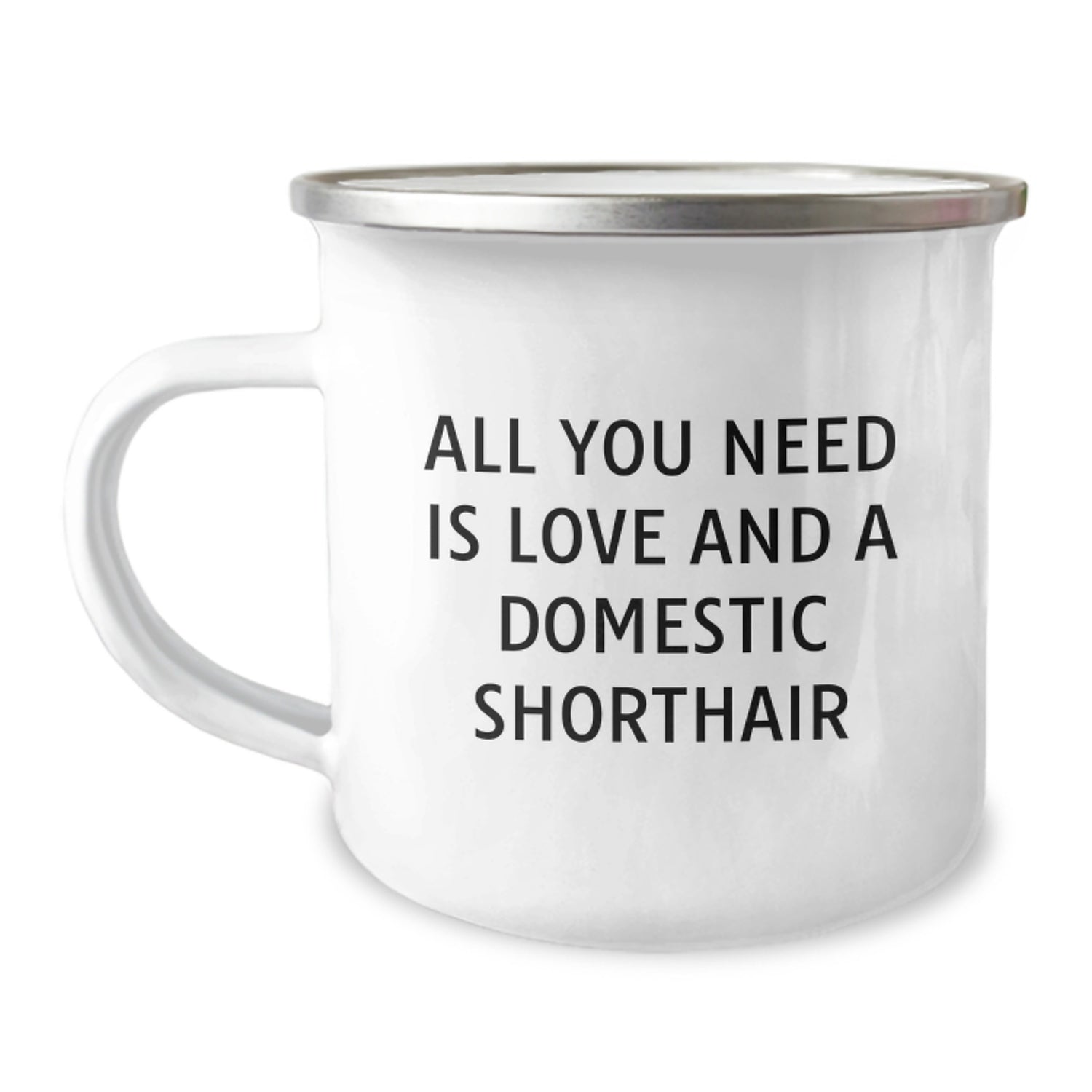 Funny Domestic Shorthair Cat Gifts Ideas for Men and Women, Camping Mug with 'All You Need Is Love And A Domestic Shorthair', Perfect for Christmas Unique Gifts from Men to Family - Image 1