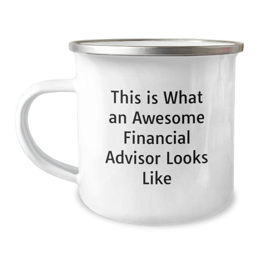 Funny Financial Advisor Gifts from Coworkers, Christmas Unique Gifts for Financial Advisor, Camping Mug with 'This Is What An Awesome Financial Advisor Looks Like' - Image 1