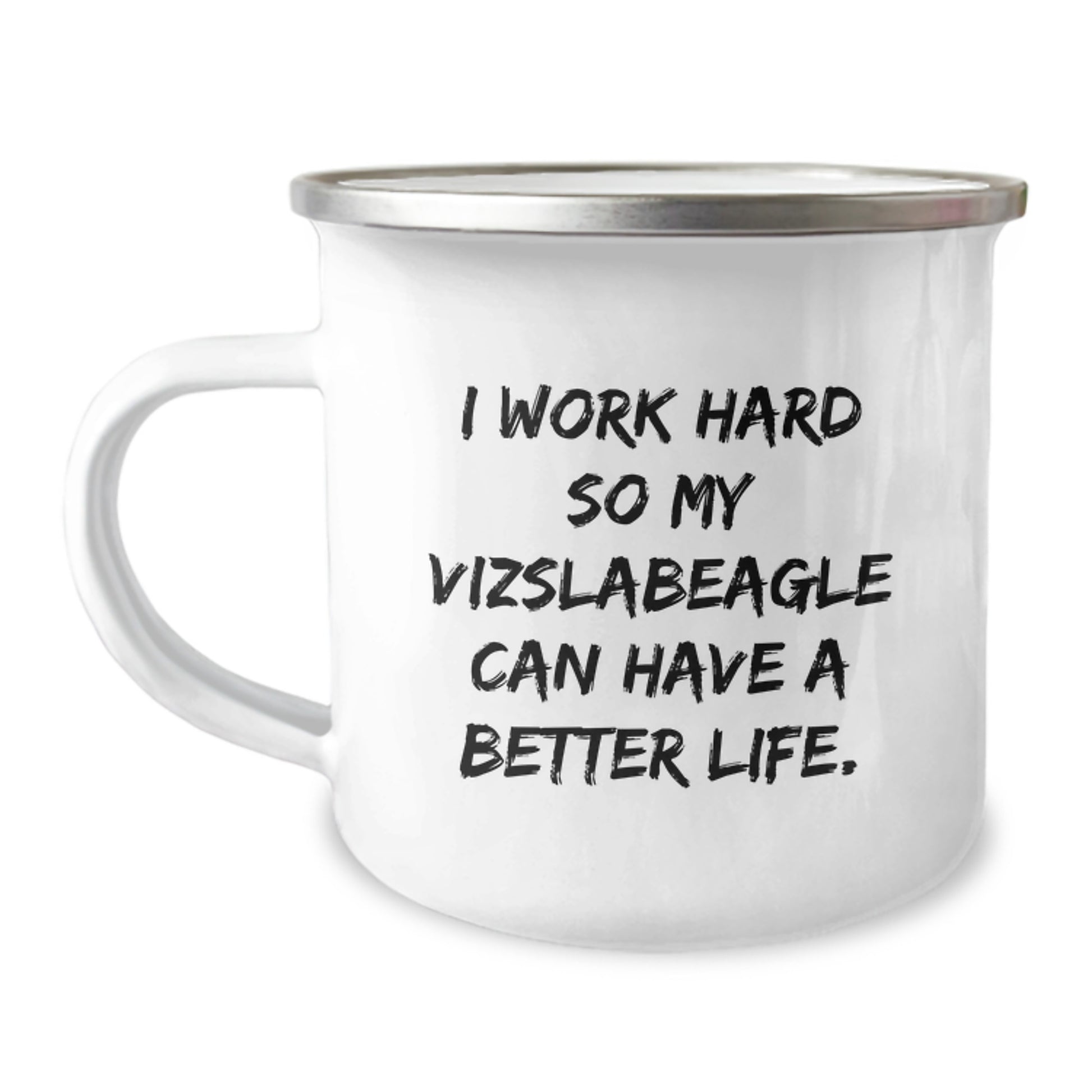 Vizsla Dog Lover's Camping Mug, Funny Quote Gift from Family to Friends, 12 oz Stainless Steel with Enamel Finish, Birthday Unique Gifts - Image 1