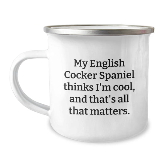 English Cocker Spaniel Dog Camping Mug Funny Gift from Friends for Birthday - My English Cocker Spaniel Thinks I'm Cool - Image 1