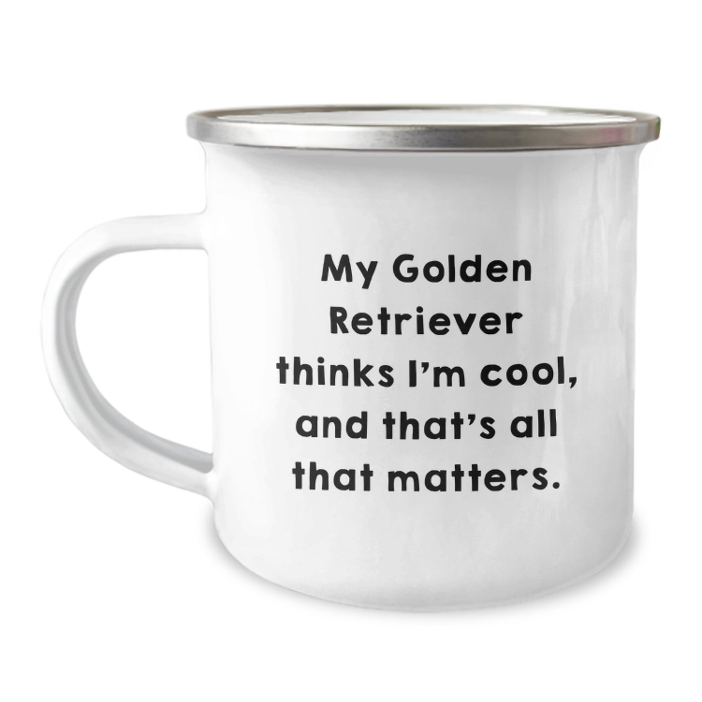 Funny Golden Retriever Dog Camping Mugs Gifts from Family to Friends - My Golden Retriever Thinks I'm Cool, And That's All That Matters. - Birthday Unique Gifts for Golden Retriever Dog Lovers - Image 1