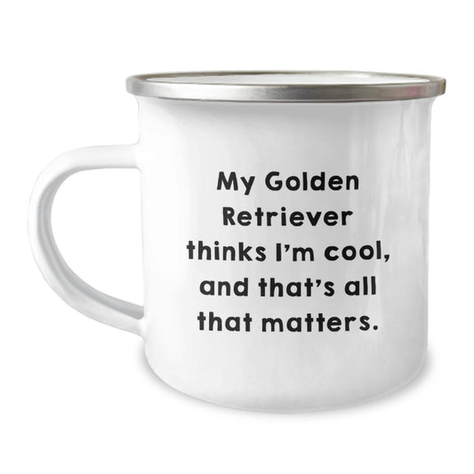 Funny Golden Retriever Dog Camping Mugs Gifts from Family to Friends - My Golden Retriever Thinks I'm Cool, And That's All That Matters. - Birthday Unique Gifts for Golden Retriever Dog Lovers - Image 1