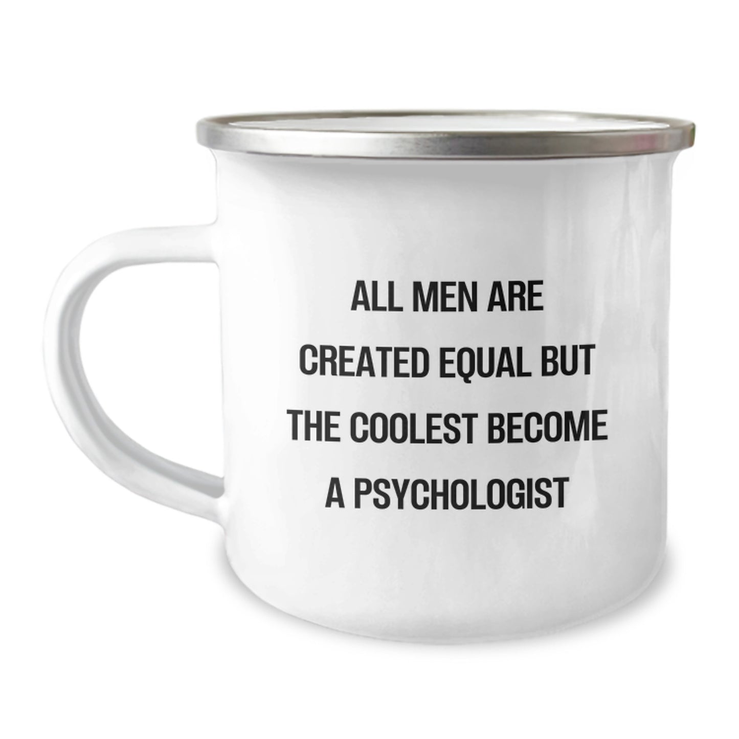 Funny Psychologist Gifts for Men on Father's Day - Camping Mug with Inspirational Quote - Image 1