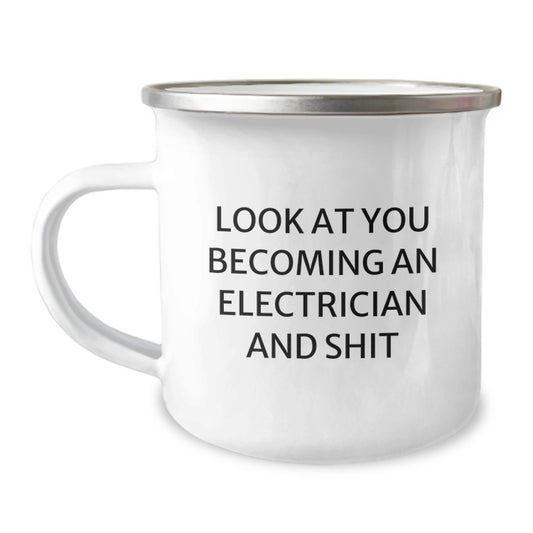 Funny Electrician Gifts for Him, Look At You Becoming An Electrician And Shit Graduation Mugs for Men from Friends or Family - Unique Camping Mug for Electrician Enthusiasts - Image 1