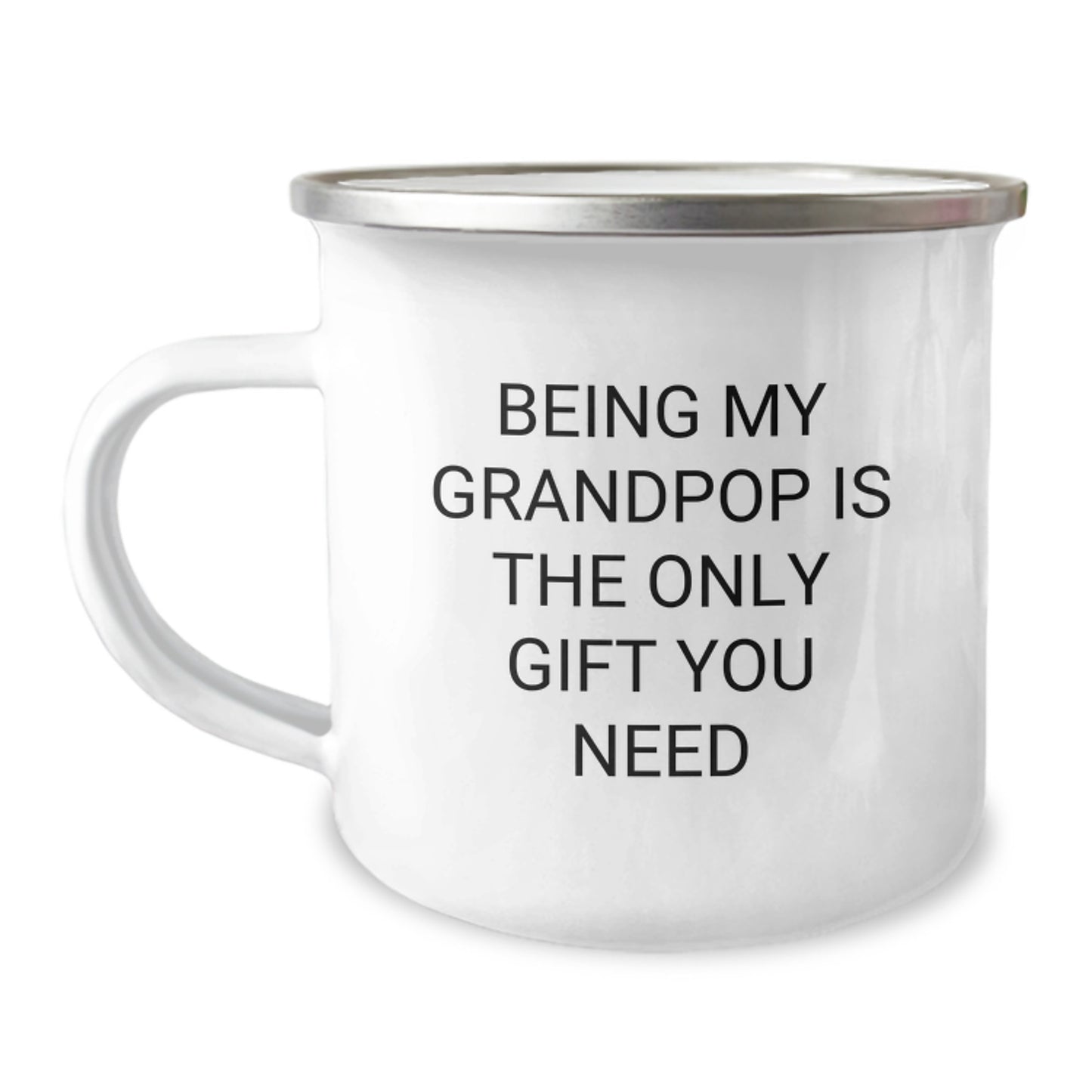 Funny Grandpop Gifts - Being My Grandpop Is The Only Gift You Need, Unique Birthday Unique Gifts for Men, Camping Mug from Family - Image 1