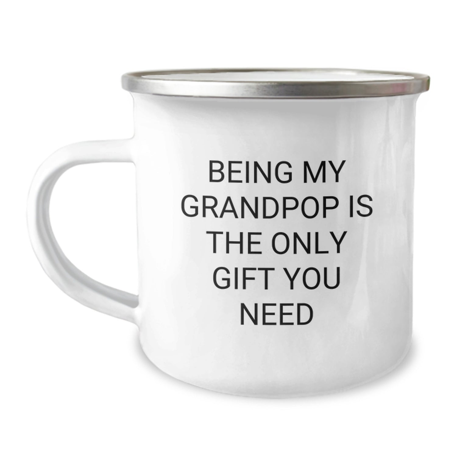 Funny Grandpop Gifts - Being My Grandpop Is The Only Gift You Need, Unique Birthday Unique Gifts for Men, Camping Mug from Family - Image 1