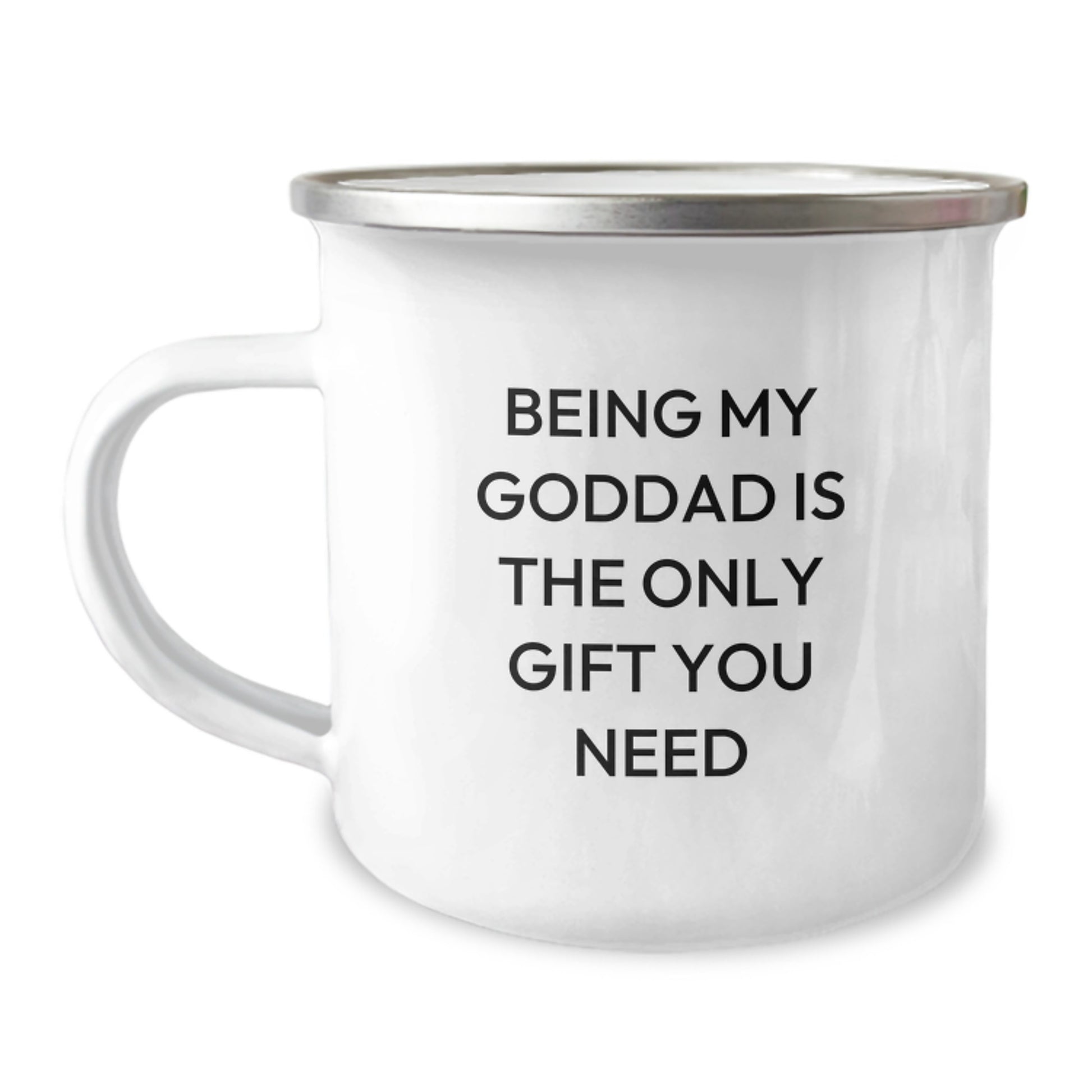 Goddad Gifts from Men for Him - Funny Camping Mug, 'Being My Goddad Is The Only Gift You Need' - Birthday Unique Gifts - Image 1