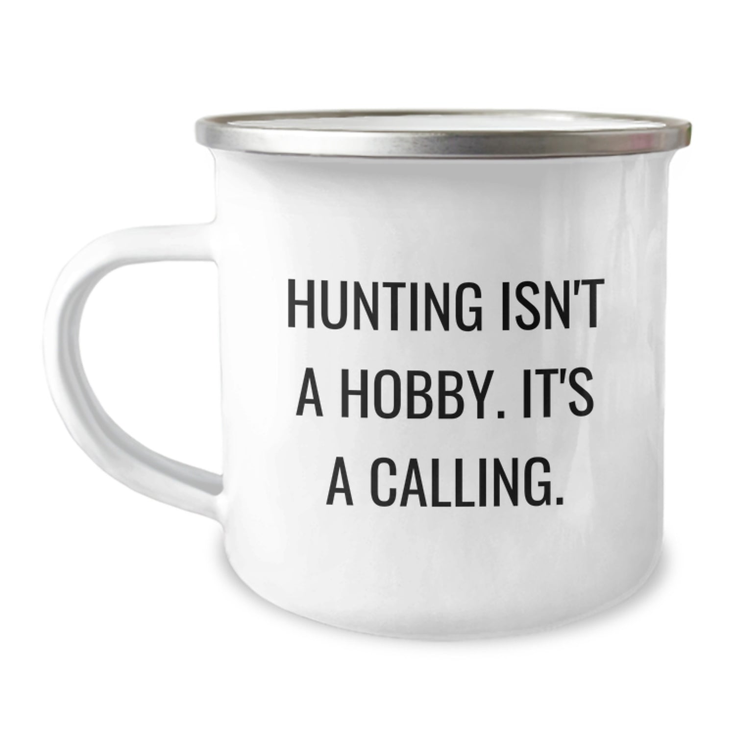 Hunting Enthusiast's Birthday Unique Gift, Gifts from Friends for Men, 'Hunting Isn't A Hobby. It's A Calling.' Stainless Steel Camping Mug - Image 1