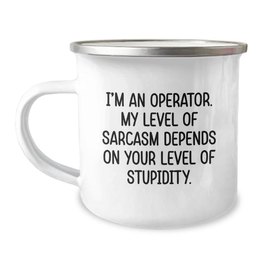Operator Gifts for Men, Funny Camping Mug - 'I'm An Operator' Sarcasm Level Mug, Christmas Unique Gifts - Image 1