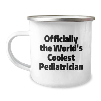 Funny Gifts from Men to 'Officially The World's Coolest Pediatrician' - Christmas Unique Gifts for Pediatricians - Camping Mug with Quote - Image 1