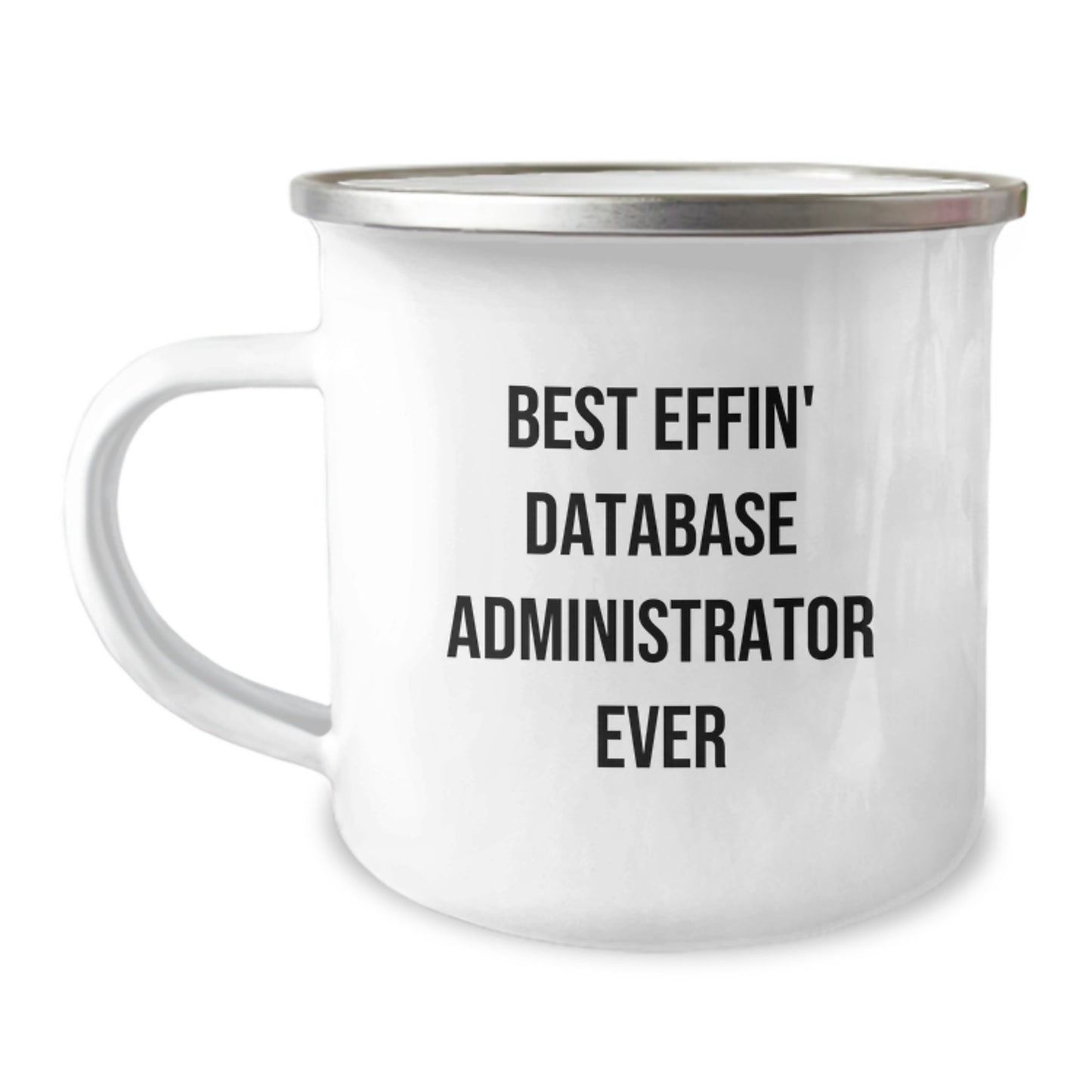 Funny Database Administrator Christmas Unique Gifts from Friends for the Best Effin' Data Wrangler Ever Camping Mug - Image 1