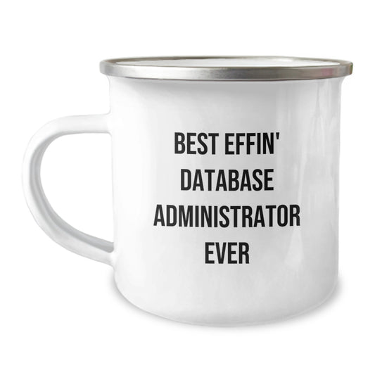 Funny Database Administrator Christmas Unique Gifts from Friends for the Best Effin' Data Wrangler Ever Camping Mug - Image 1