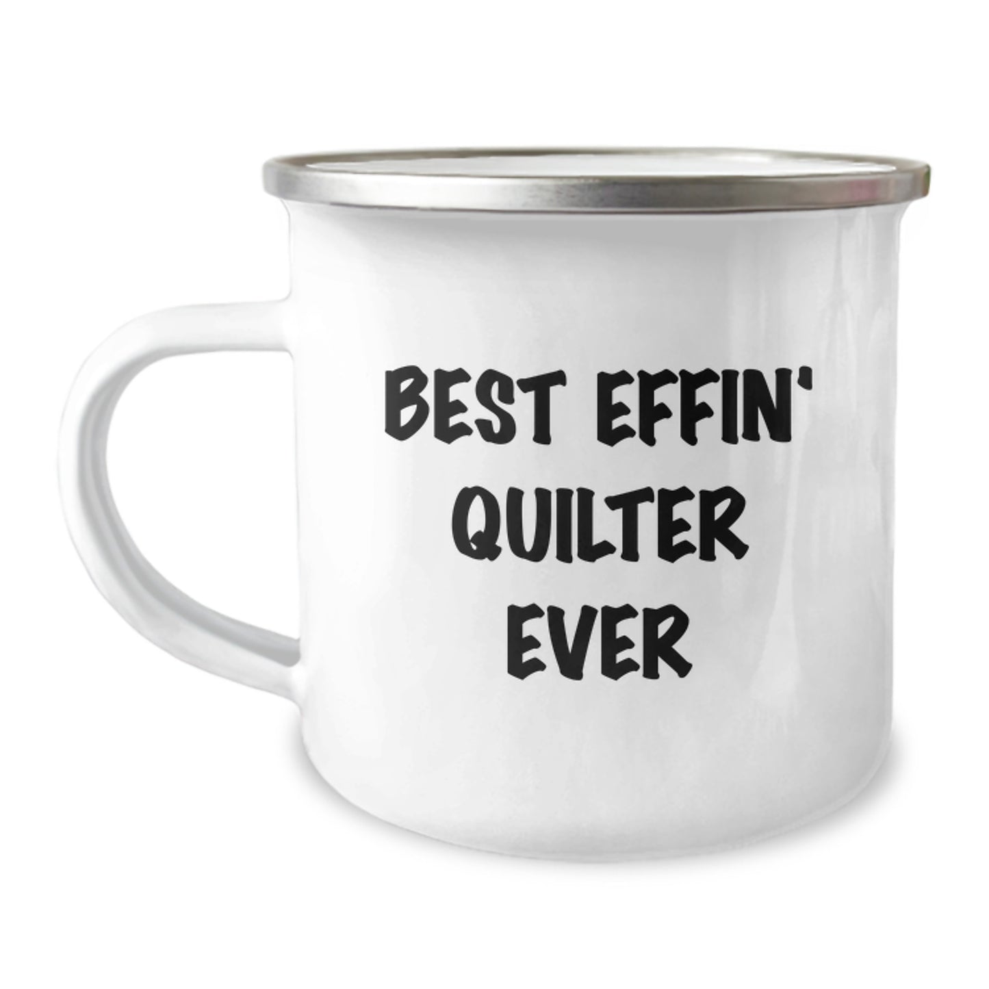 Funny Quilter Gifts from Friends for Quilter - Best Effin' Quilter Ever Camping Mug, Perfect Christmas Unique Gifts - Image 1