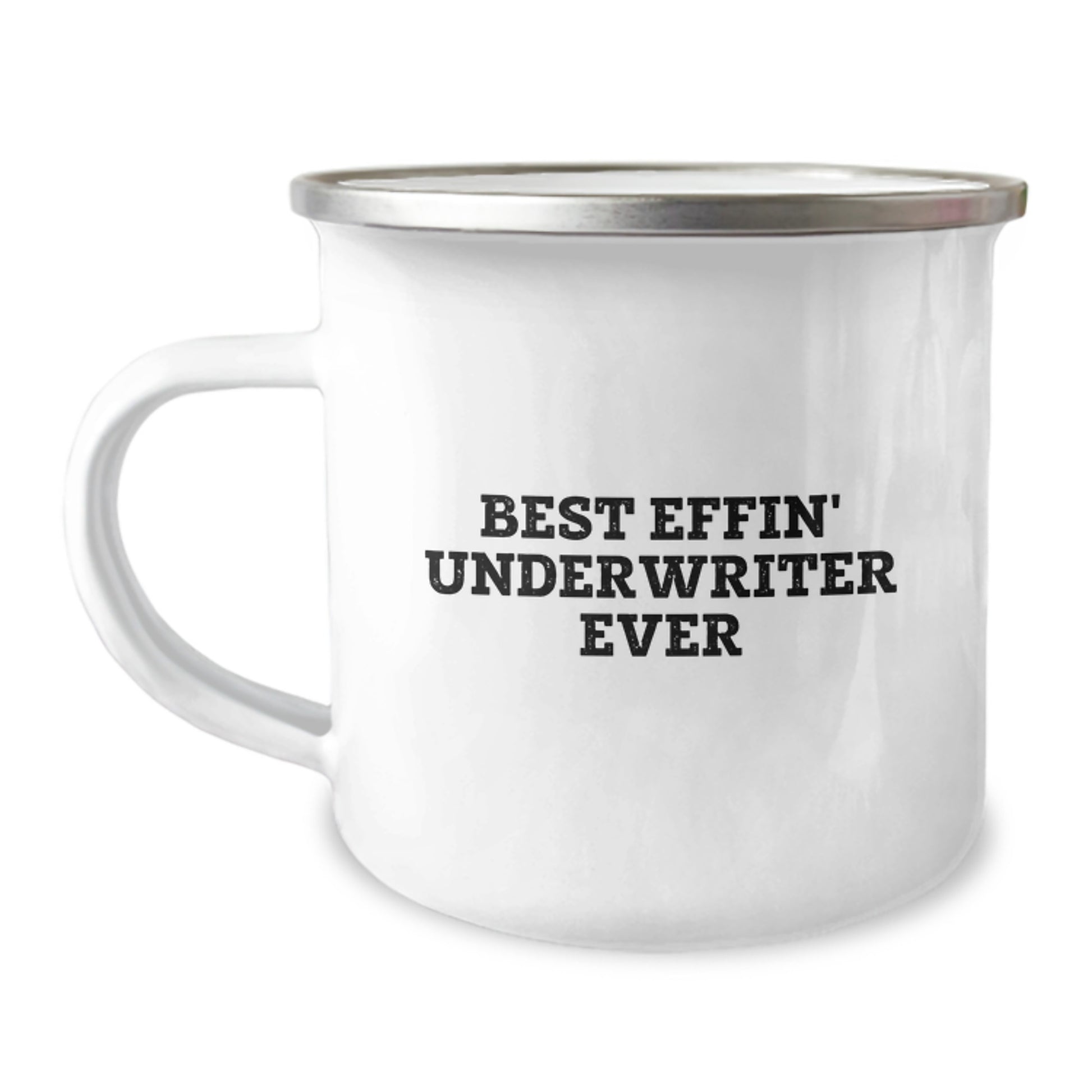 Funny Gifts from Men to Best Effin' Underwriter Ever Camping Mug for Christmas Unique - Image 1