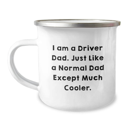 Funny Driver Gifts for Men, Unique Camping Mug with I Am A Driver Dad Quote, Christmas Unique Gifts from Dad - Image 1